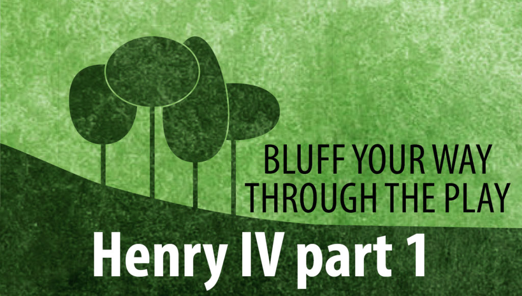 Bluff you way through Henry IV