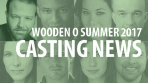 Wooden O Casting News 2017