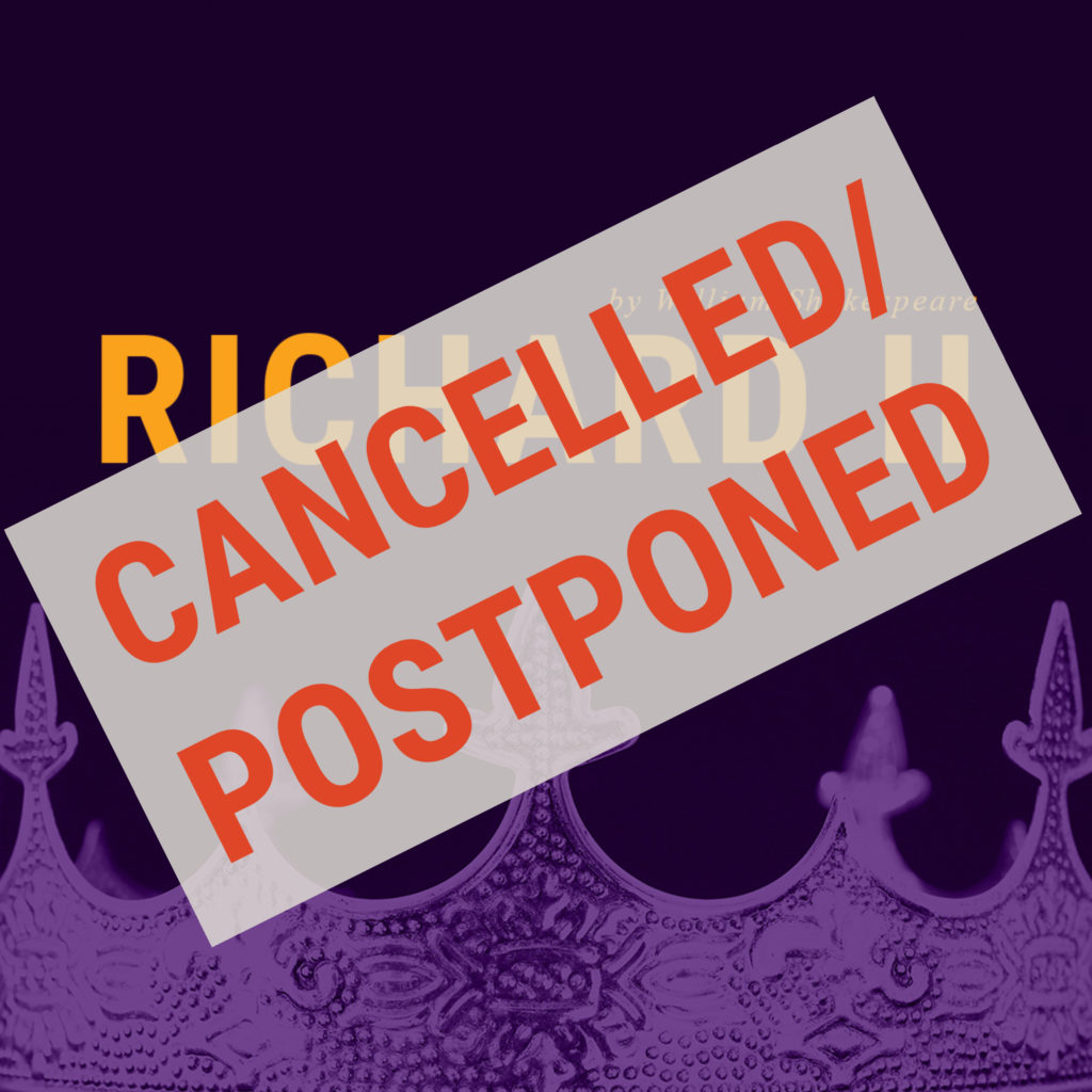 Richard II cancelled/postponed